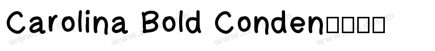 Carolina Bold Conden字体转换